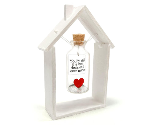 Anniversary Gift for Her & Him Romantic Present for Boyfriend Girlfriend Custom Message I Love You Gifts to Wife Husband (Heart in Big Bottle You're Still The Best Decision In White Wood Frame)